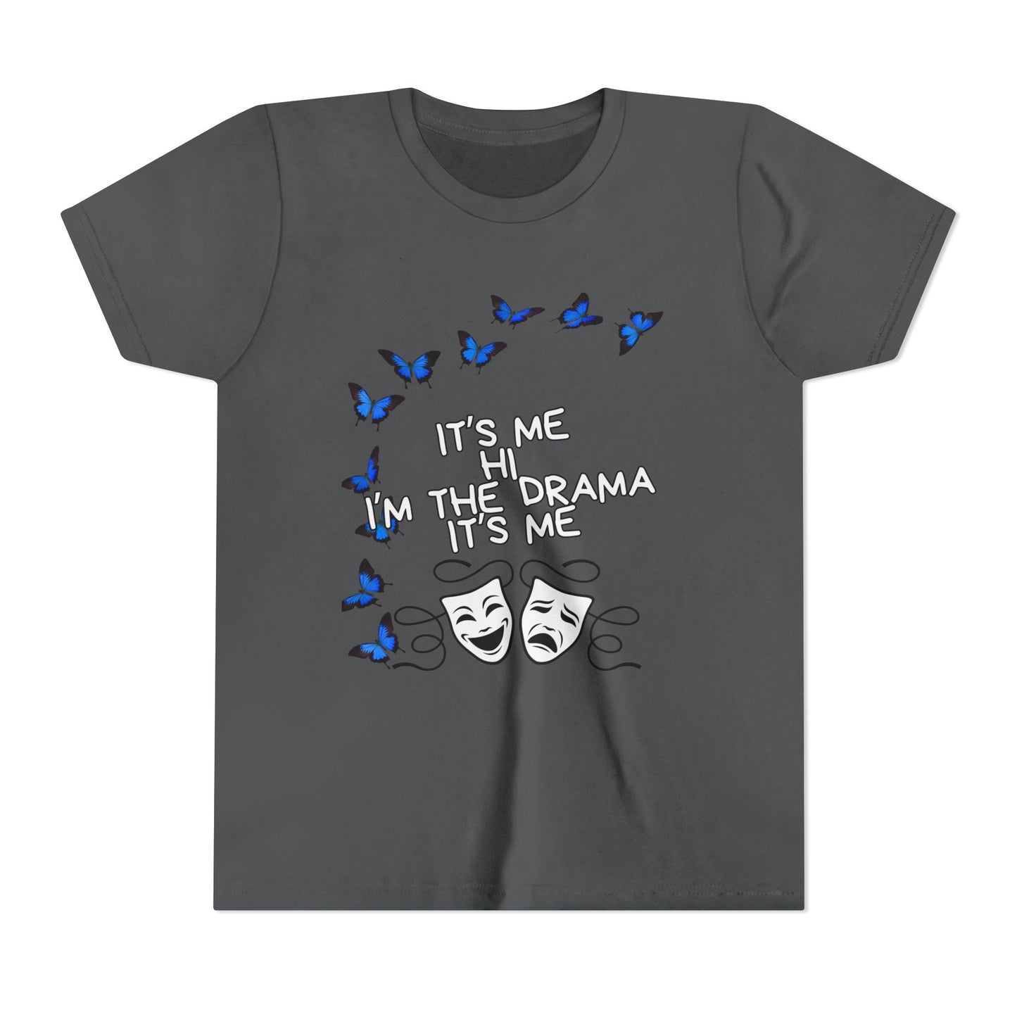 Youth Tee — "It's Me I'm The Drama" Theater Mask & Blue Butterflies Kids Shirt