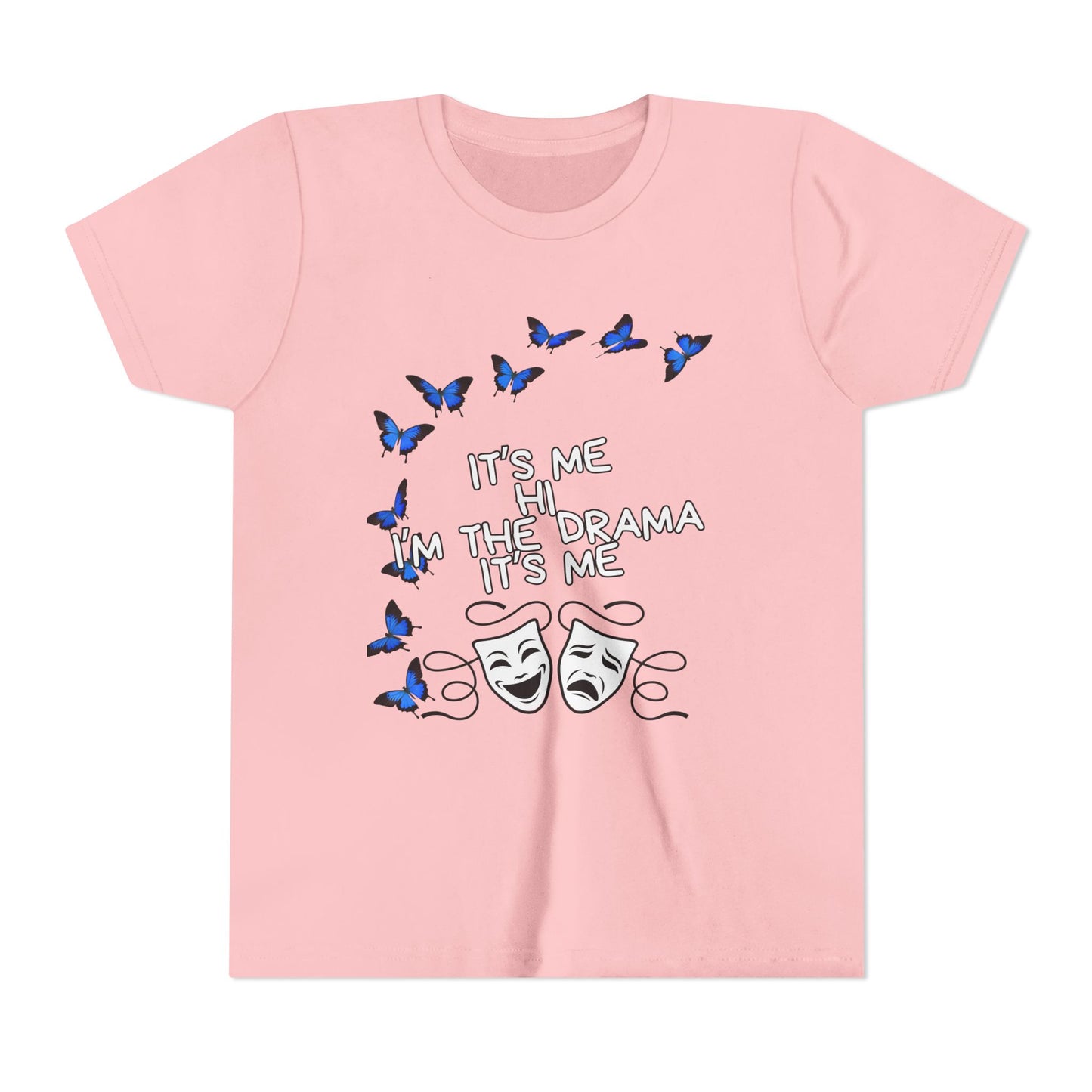 Youth Tee — "It's Me I'm The Drama" Theater Mask & Blue Butterflies Kids Shirt