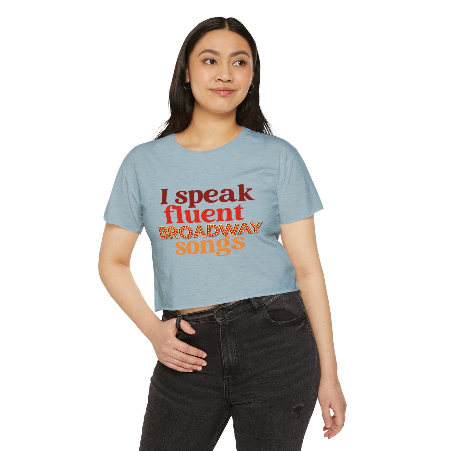 Broadway Songs Crop Top — "I Speak Fluent Broadway Songs" Women's Festival Tee