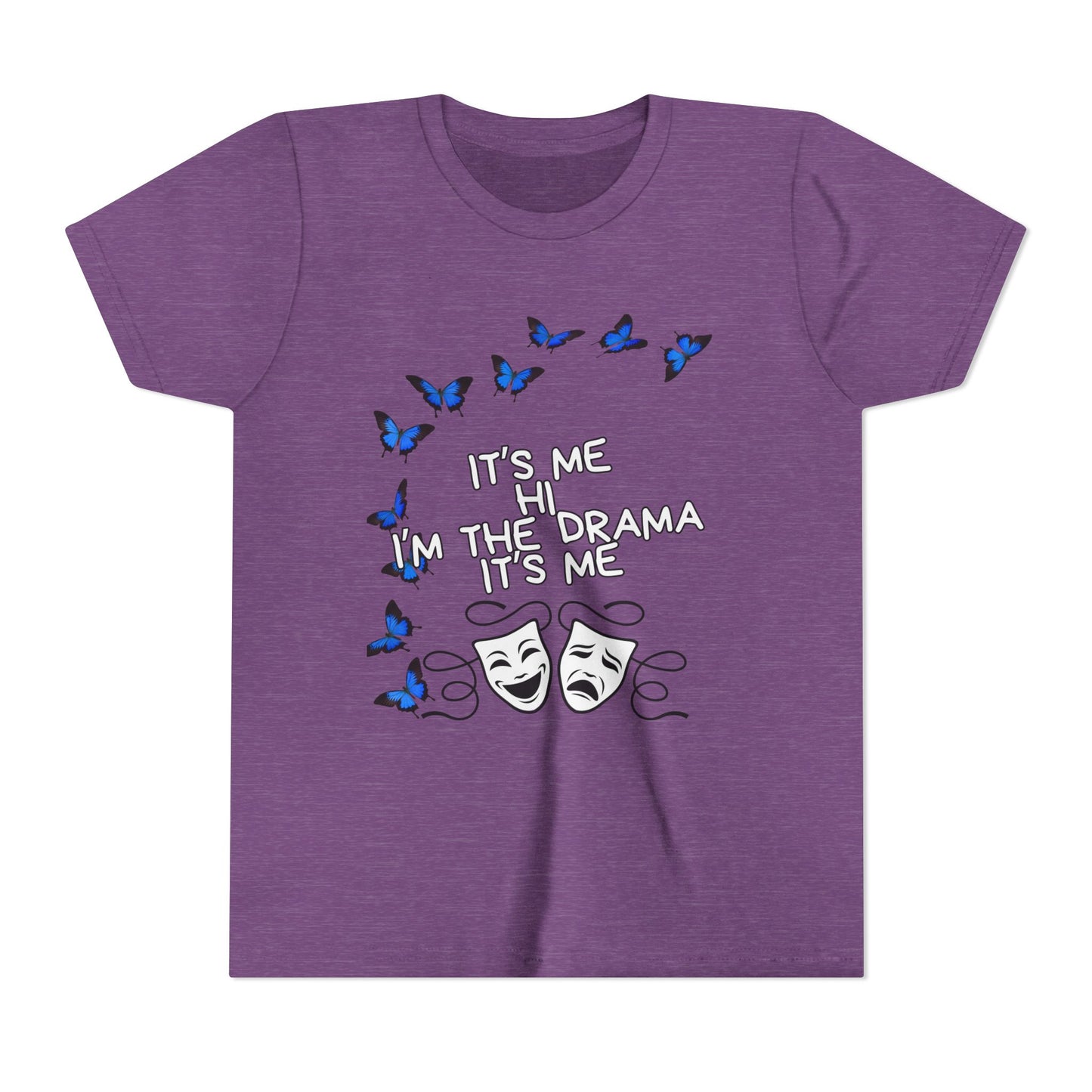 Youth Tee — "It's Me I'm The Drama" Theater Mask & Blue Butterflies Kids Shirt