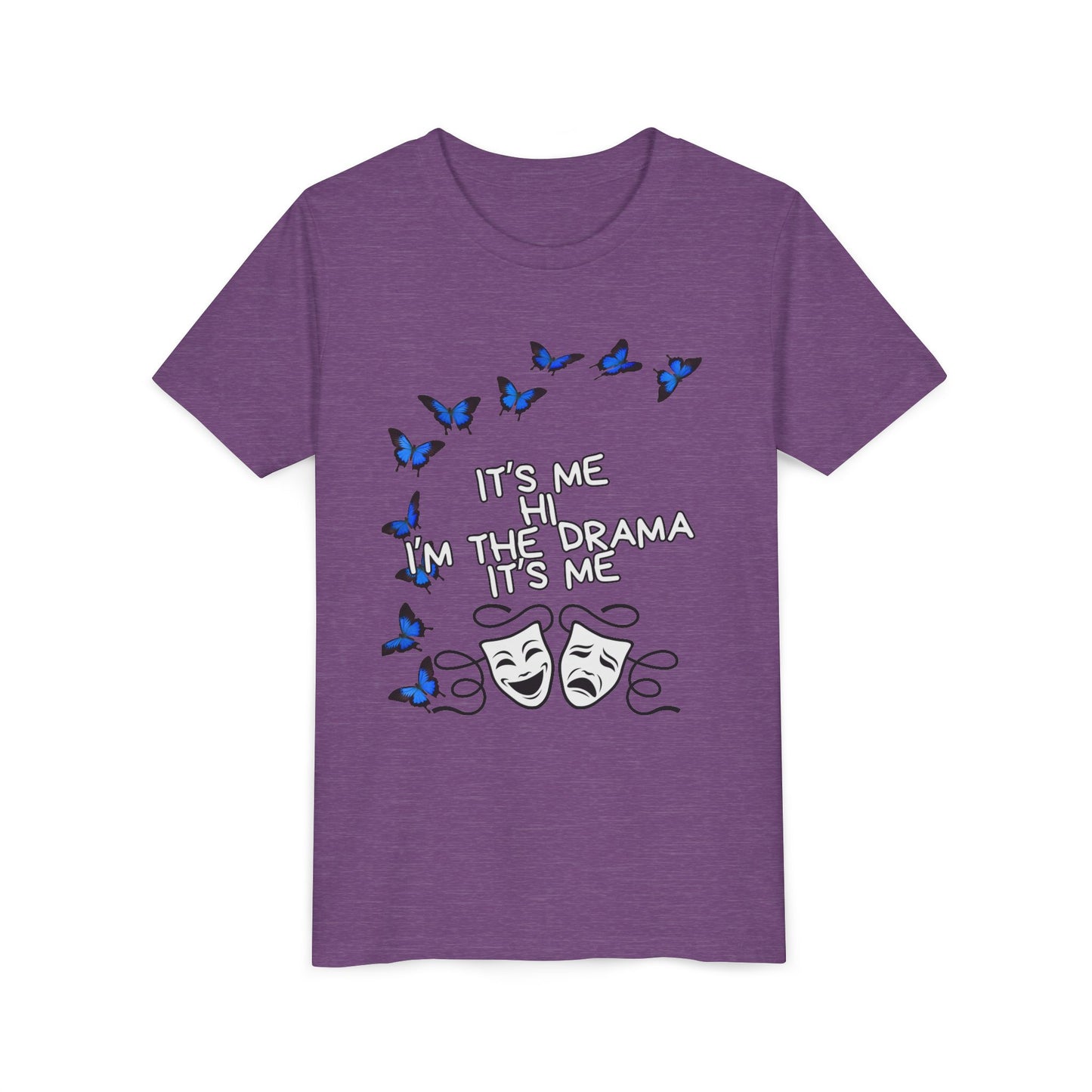 Youth Tee — "It's Me I'm The Drama" Theater Mask & Blue Butterflies Kids Shirt
