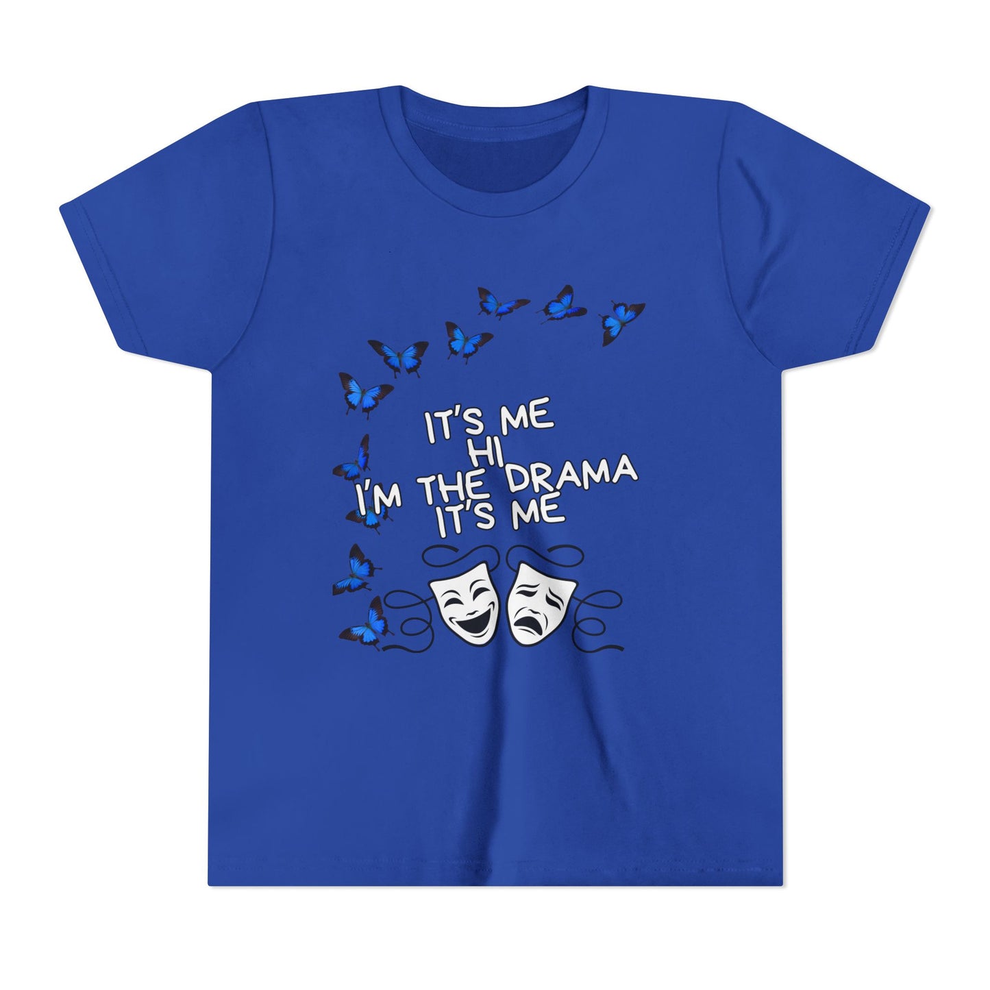 Youth Tee — "It's Me I'm The Drama" Theater Mask & Blue Butterflies Kids Shirt
