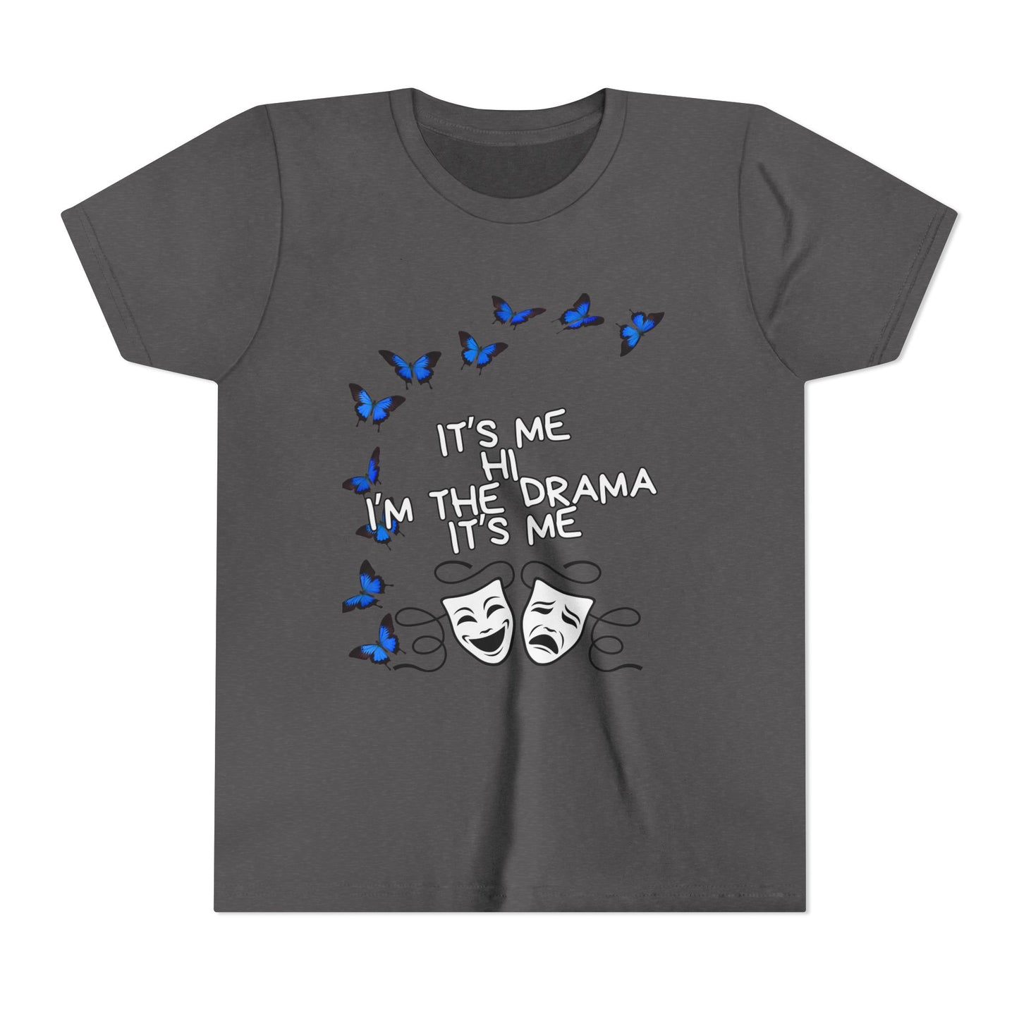 Youth Tee — "It's Me I'm The Drama" Theater Mask & Blue Butterflies Kids Shirt