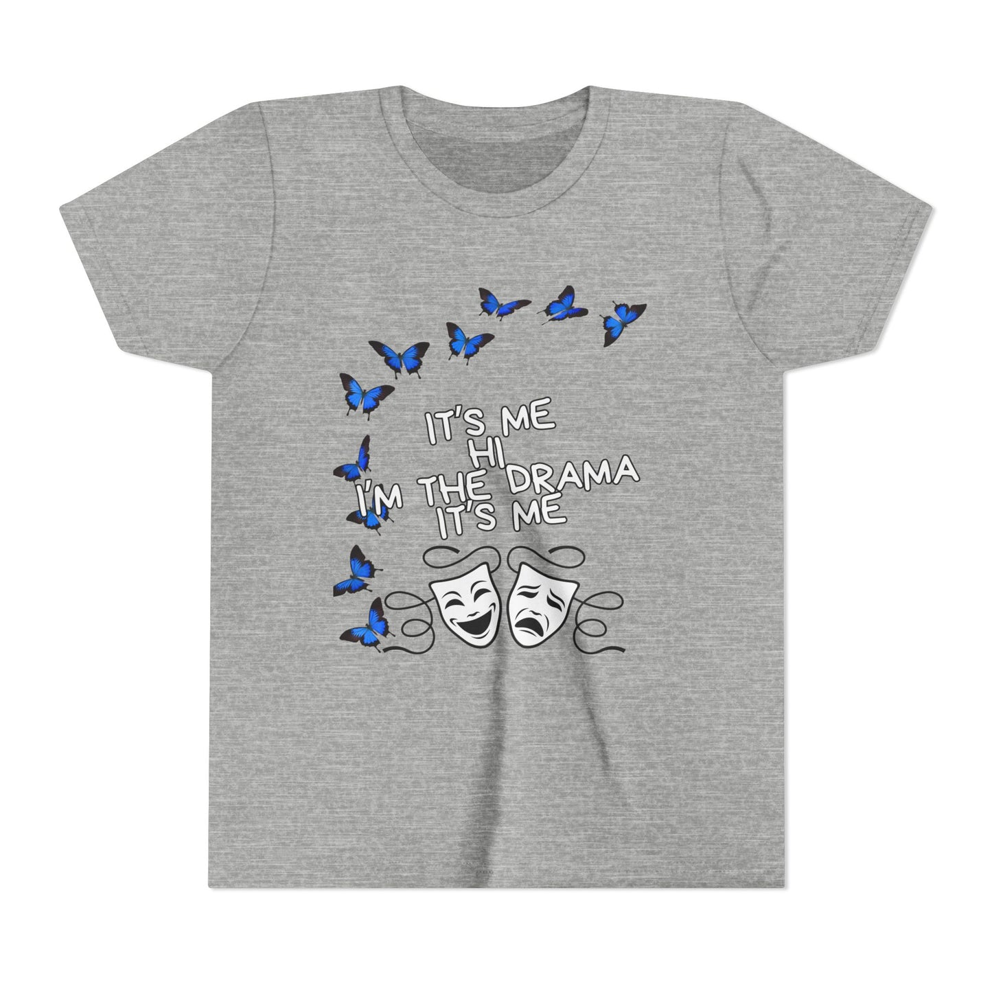 Youth Tee — "It's Me I'm The Drama" Theater Mask & Blue Butterflies Kids Shirt