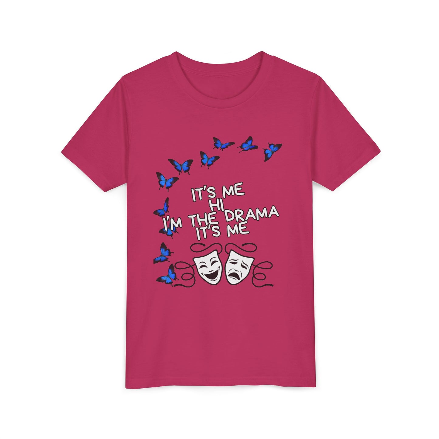 Youth Tee — "It's Me I'm The Drama" Theater Mask & Blue Butterflies Kids Shirt