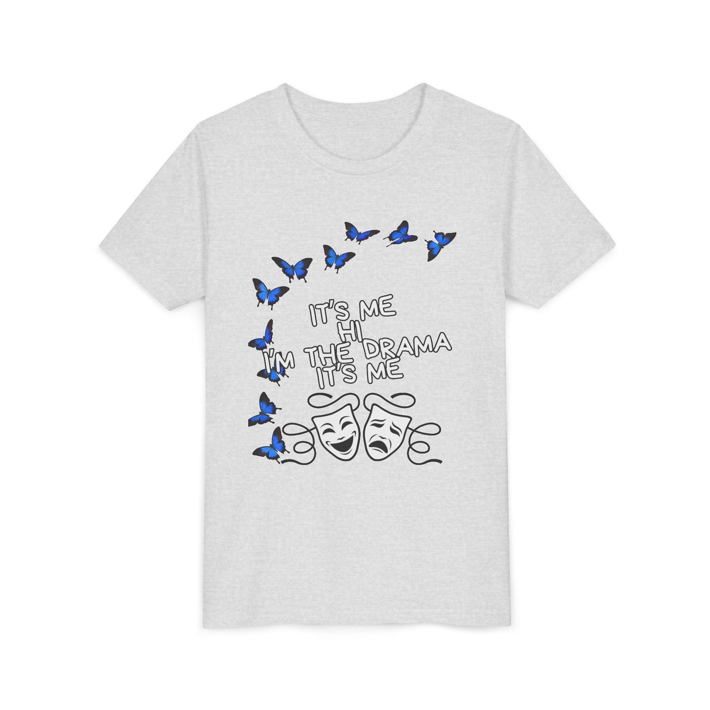 Youth Tee — "It's Me I'm The Drama" Theater Mask & Blue Butterflies Kids Shirt
