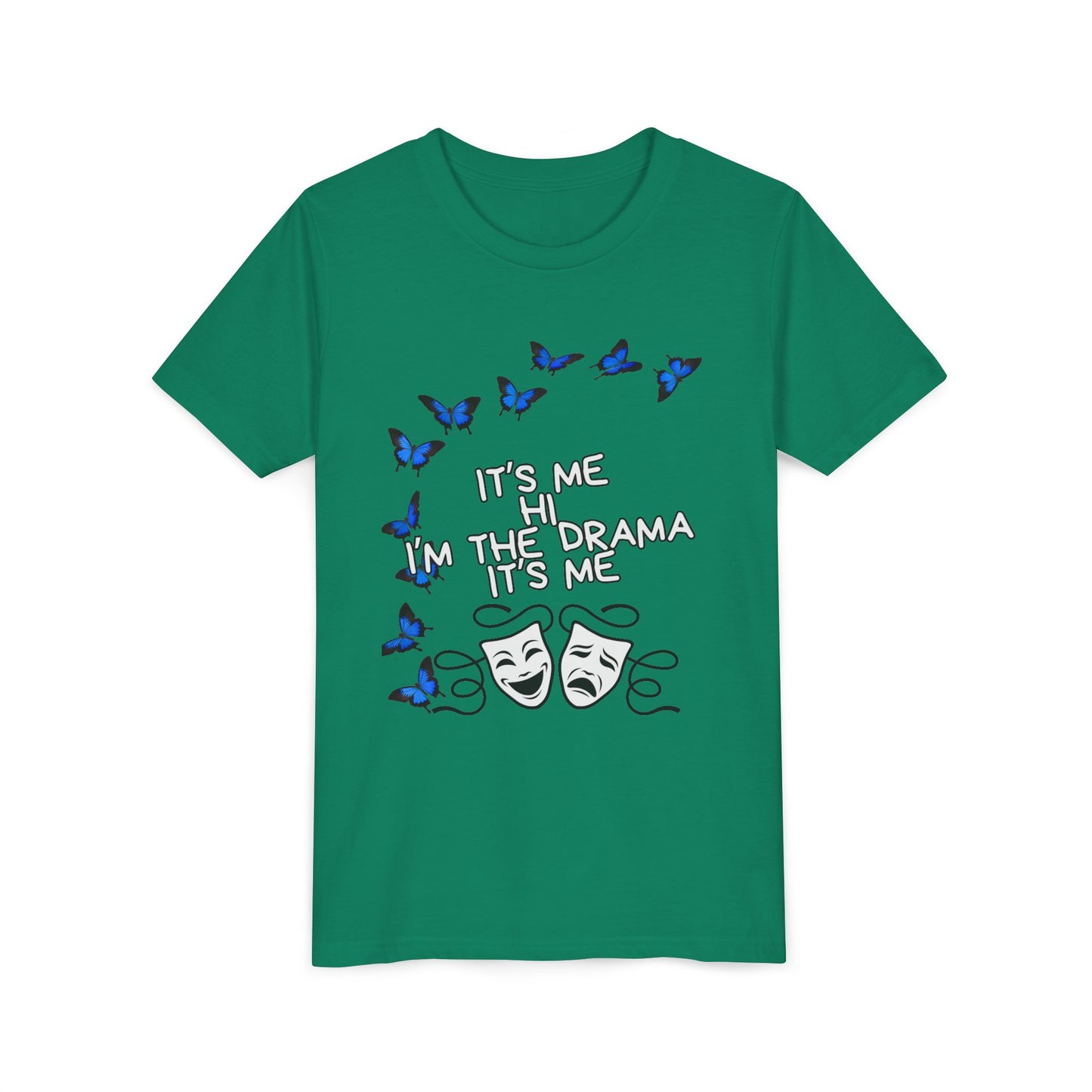 Youth Tee — "It's Me I'm The Drama" Theater Mask & Blue Butterflies Kids Shirt