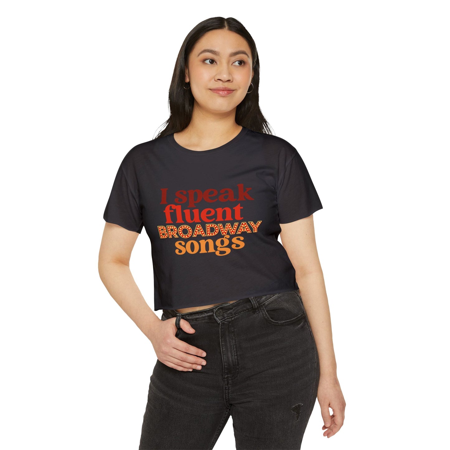 Broadway Songs Crop Top — "I Speak Fluent Broadway Songs" Women's Festival Tee