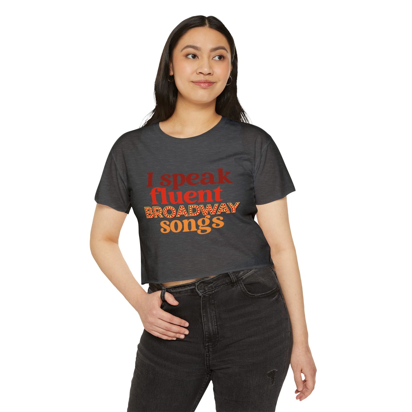 Broadway Songs Crop Top — "I Speak Fluent Broadway Songs" Women's Festival Tee