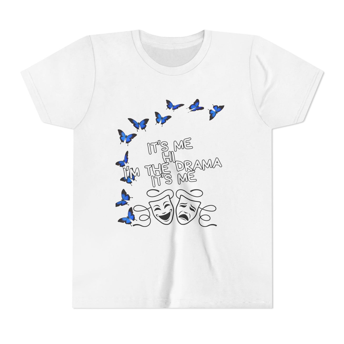 Youth Tee — "It's Me I'm The Drama" Theater Mask & Blue Butterflies Kids Shirt