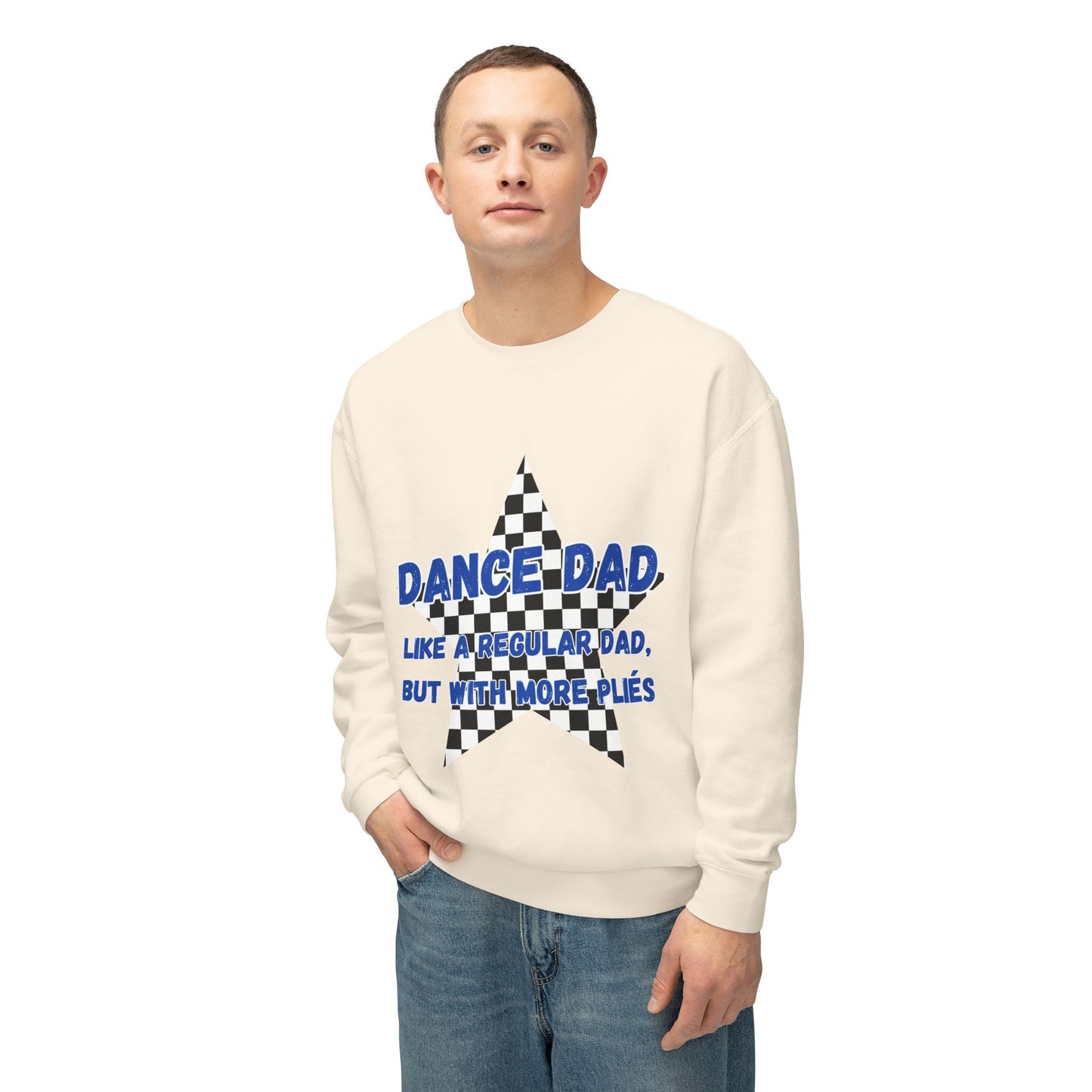 Dance Dad Sweatshirt — "Like a Regular Dad, But With More Plies" Crewneck