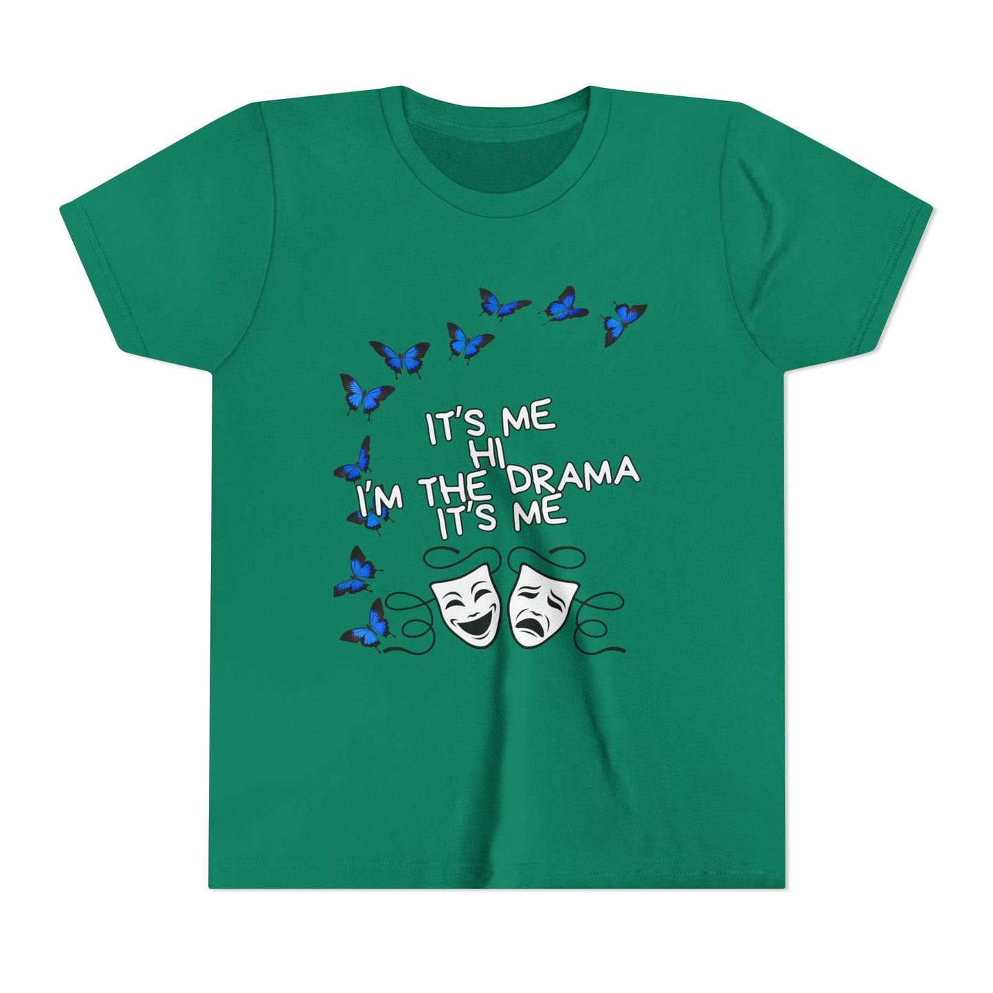 Youth Tee — "It's Me I'm The Drama" Theater Mask & Blue Butterflies Kids Shirt