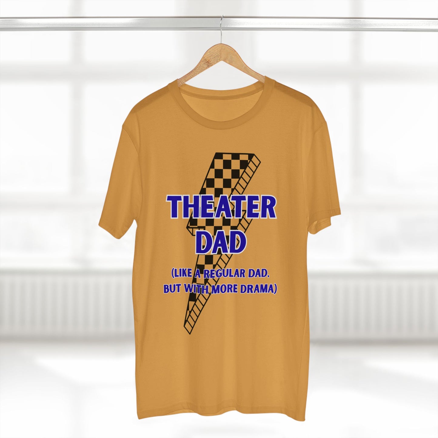 Theater Dad T-Shirt (Like a Regular Dad, But With More Drama)