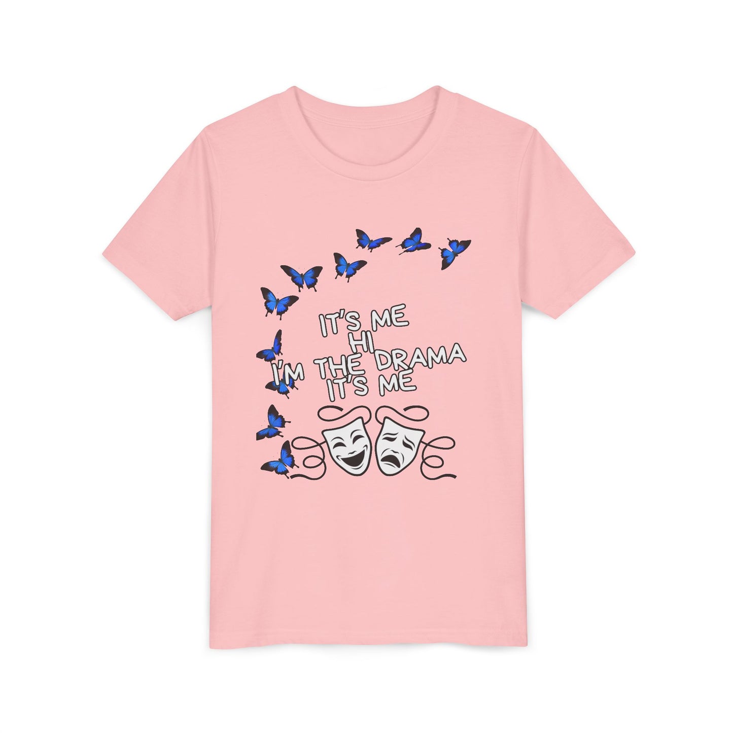 Youth Tee — "It's Me I'm The Drama" Theater Mask & Blue Butterflies Kids Shirt
