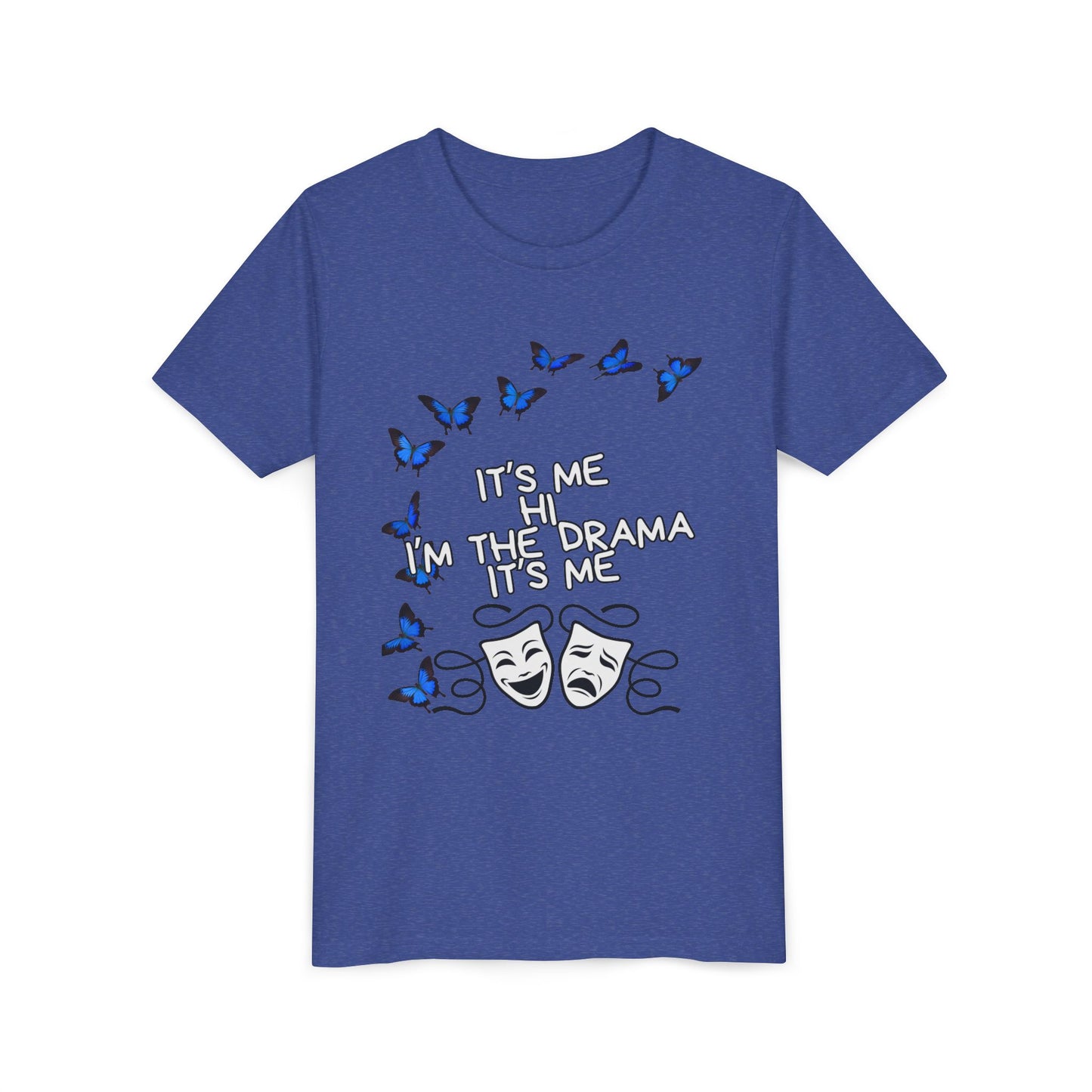 Youth Tee — "It's Me I'm The Drama" Theater Mask & Blue Butterflies Kids Shirt