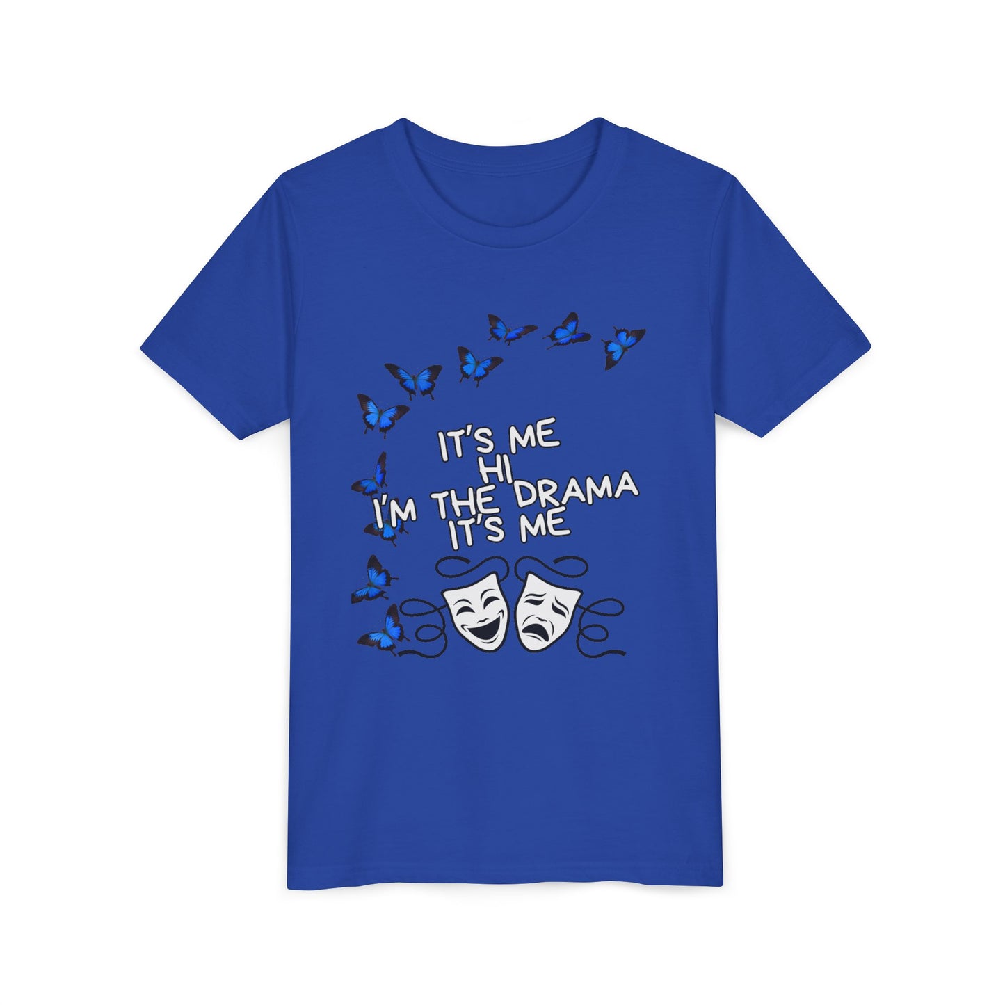 Youth Tee — "It's Me I'm The Drama" Theater Mask & Blue Butterflies Kids Shirt