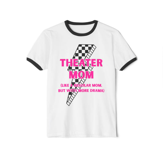 Theater Mom Ringer T-Shirt — "Like a Regular Mom, But With More Drama"