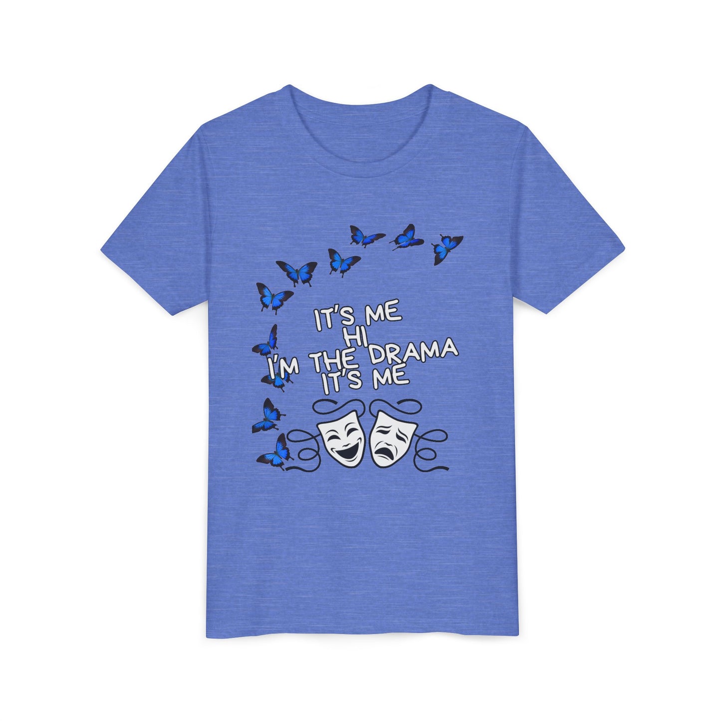 Youth Tee — "It's Me I'm The Drama" Theater Mask & Blue Butterflies Kids Shirt