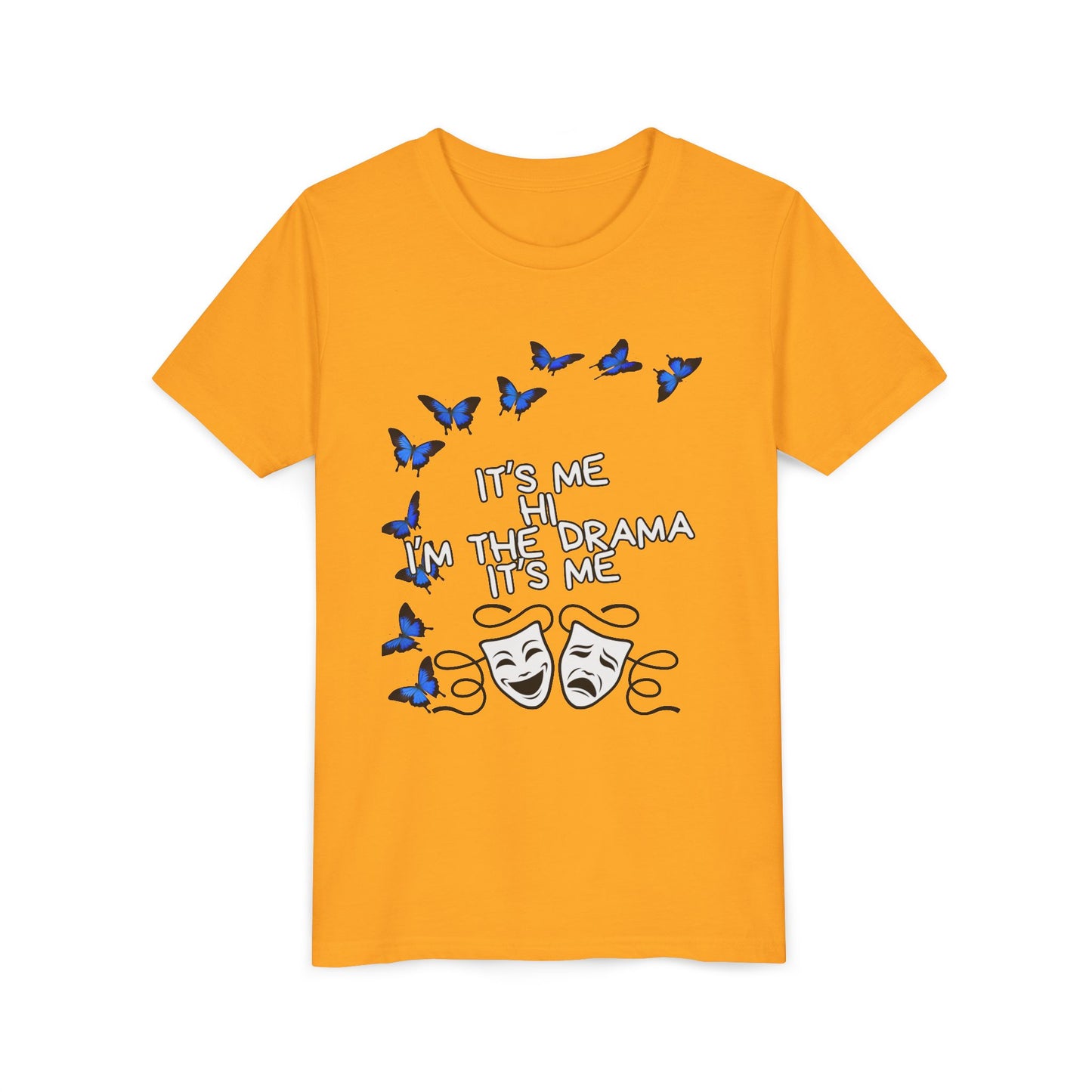 Youth Tee — "It's Me I'm The Drama" Theater Mask & Blue Butterflies Kids Shirt