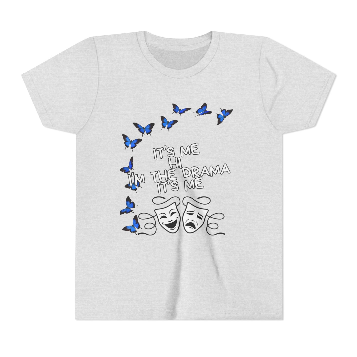 Youth Tee — "It's Me I'm The Drama" Theater Mask & Blue Butterflies Kids Shirt