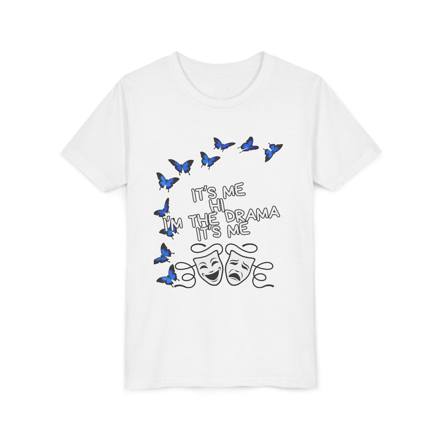 Youth Tee — "It's Me I'm The Drama" Theater Mask & Blue Butterflies Kids Shirt