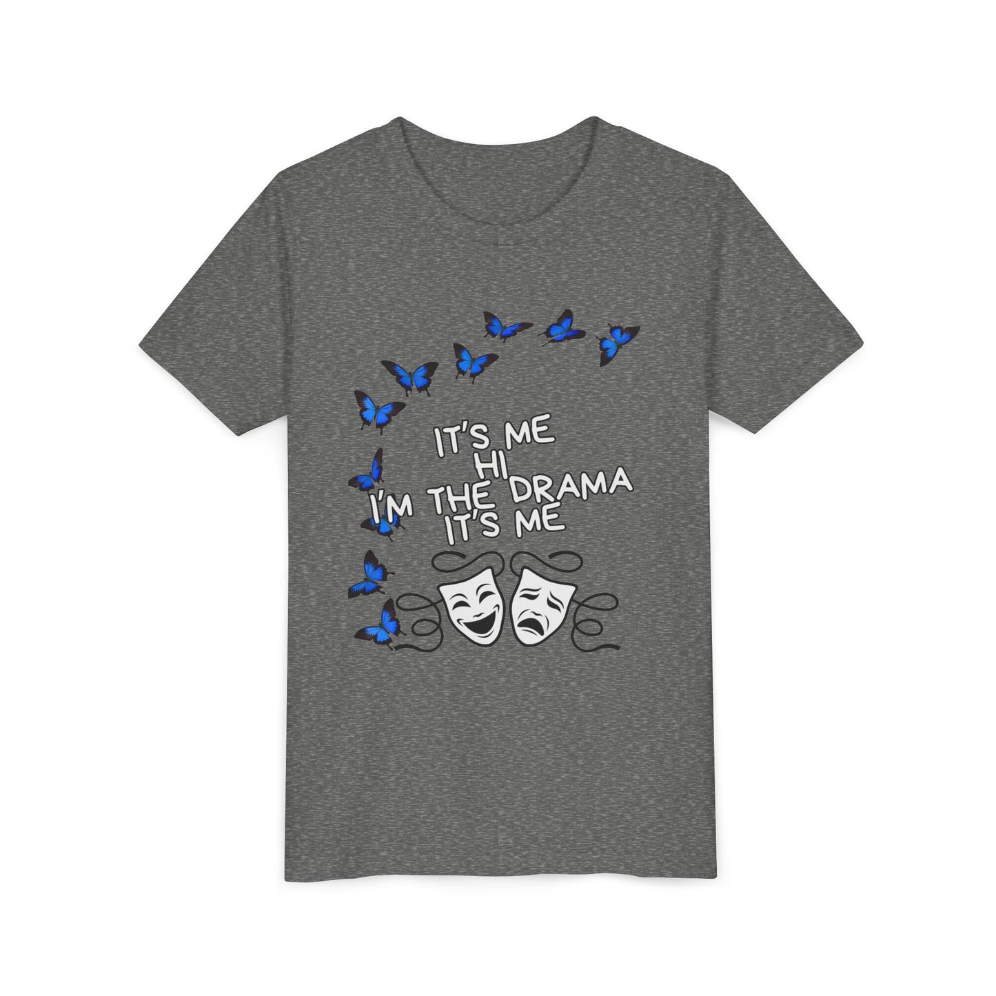Youth Tee — "It's Me I'm The Drama" Theater Mask & Blue Butterflies Kids Shirt